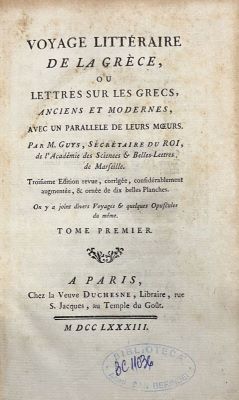 Carte veche - Pierre Augustin Guys, autor; Voyage littéraire de la Grèce, ou Lettres sur les Grecs, anciens et modernes, avec un parallèle de leurs moeurs