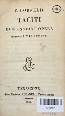 Carte veche - Publius Cornelius Tacitus, autor; Jean-Nicolas Lallemand, îngrijitor al ediției; C. Cornelii Taciti Quae exstant Opera