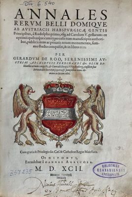 Carte veche - Gerard de Roo, autor; Annales rerum belli domique ab Austriacis Habspurgicae gentis principibus à Rudolpho primo, usque ad Carolum V. gestarum