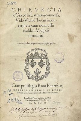 Carte veche - Guido Guidi, autor; Chirurgia è Graeco in Latinum conversa, Vido Vidio Florentino interprete