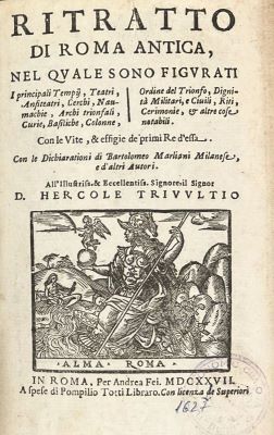 Carte veche - Pompilio Totti, autor; Ritratto di Roma antica, nel quale sono figurati i principali tempij, teatri, anfiteatri, cerchi