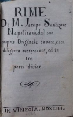 Carte veche; versuri - M. Iacopo Sannazaro Napolitano; Rime […] dal suo proprio originale cavate e con diligenza accresciute ed in tre parti divise