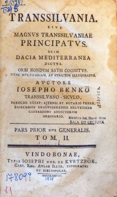 Carte veche - József Benkő, autor; Transsilvania Sive Magnus Transsilvaniae Principatus. Olim Dacia Mediterranea Dictus