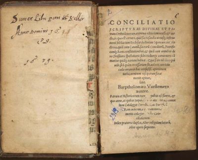 carte veche - Bartptholomeo Vuestemero autore; Barptholomaeo Vuestemero; Conciliatio// scripturae divinae et pa=trum ortodoxorum, extrema editio iam reuisaet aus cta, in qua est cernere, quid sacrosanta utriusq [...]